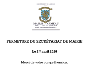 Fermeture du secrétariat de la mairie d'Armeau le 1er avril 2026